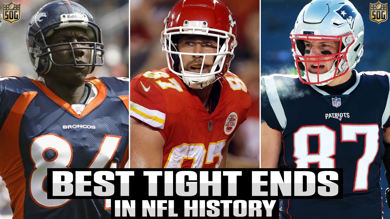 NFL Top 10 Best Tight Ends of AllTime SOG Sports